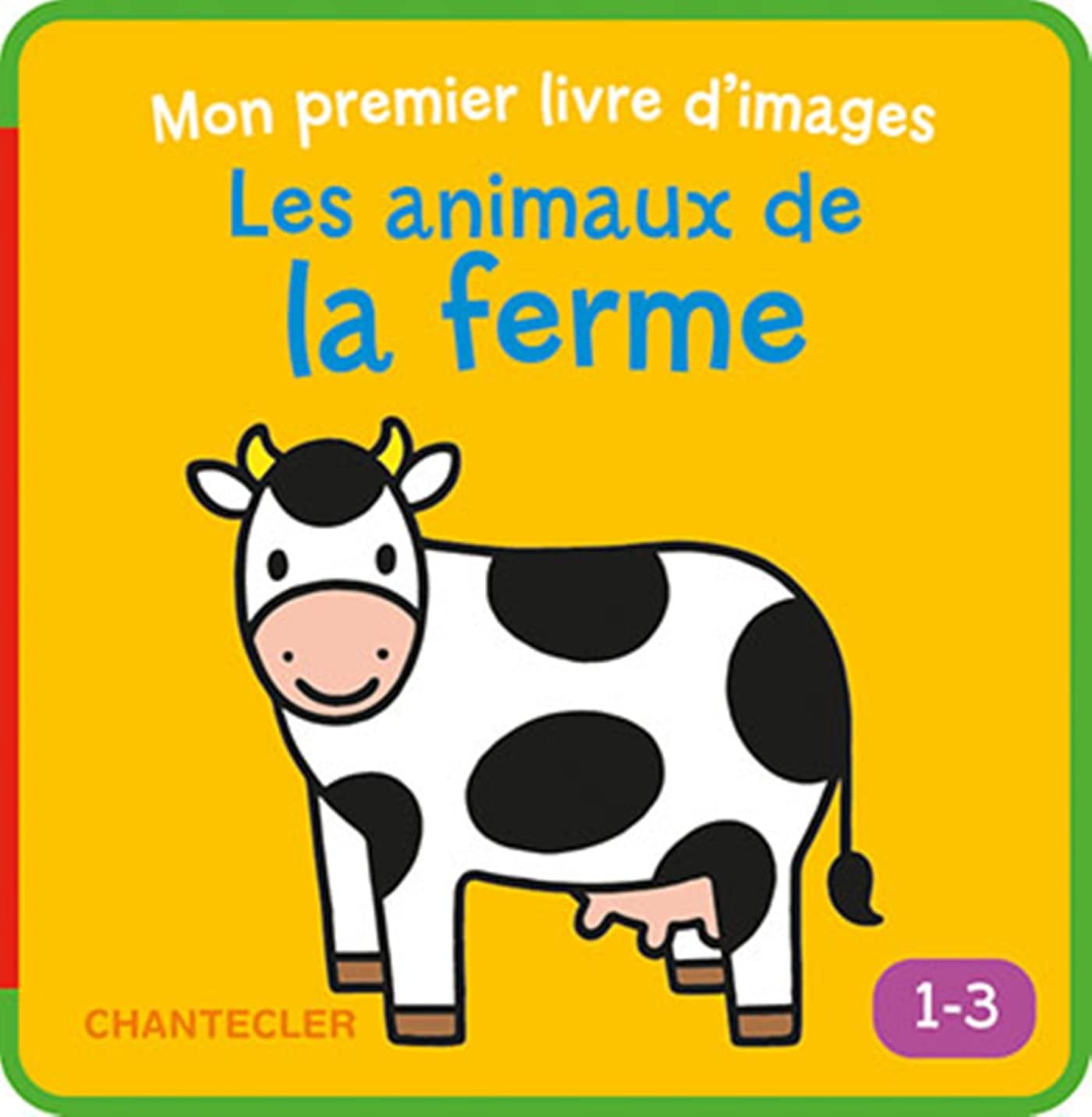 Mon premier livre d'images - Les animaux de la ferme (1-3 a.) Parents & Children