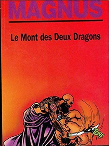 LES PARTISANS TOME 3 LE MONT DES DEUX DRAGONS book