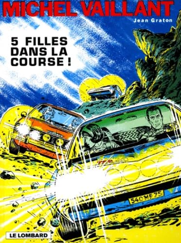 Michel Vaillant. Vol. 19. Cinq filles dans la course Books