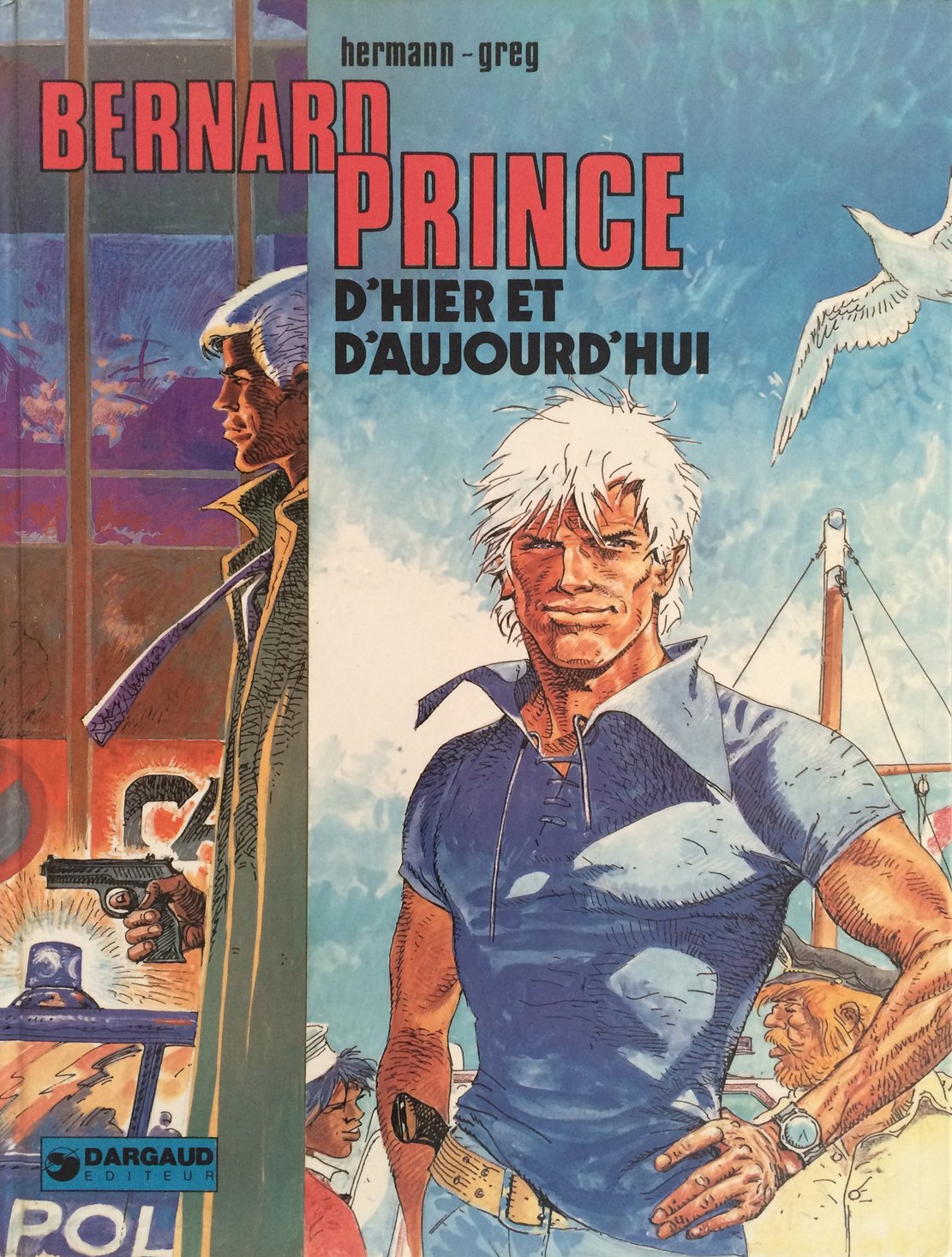Bernard Prince Tome 14 : Bernard Prince D'Hier Et D'Aujourd'Hui Books