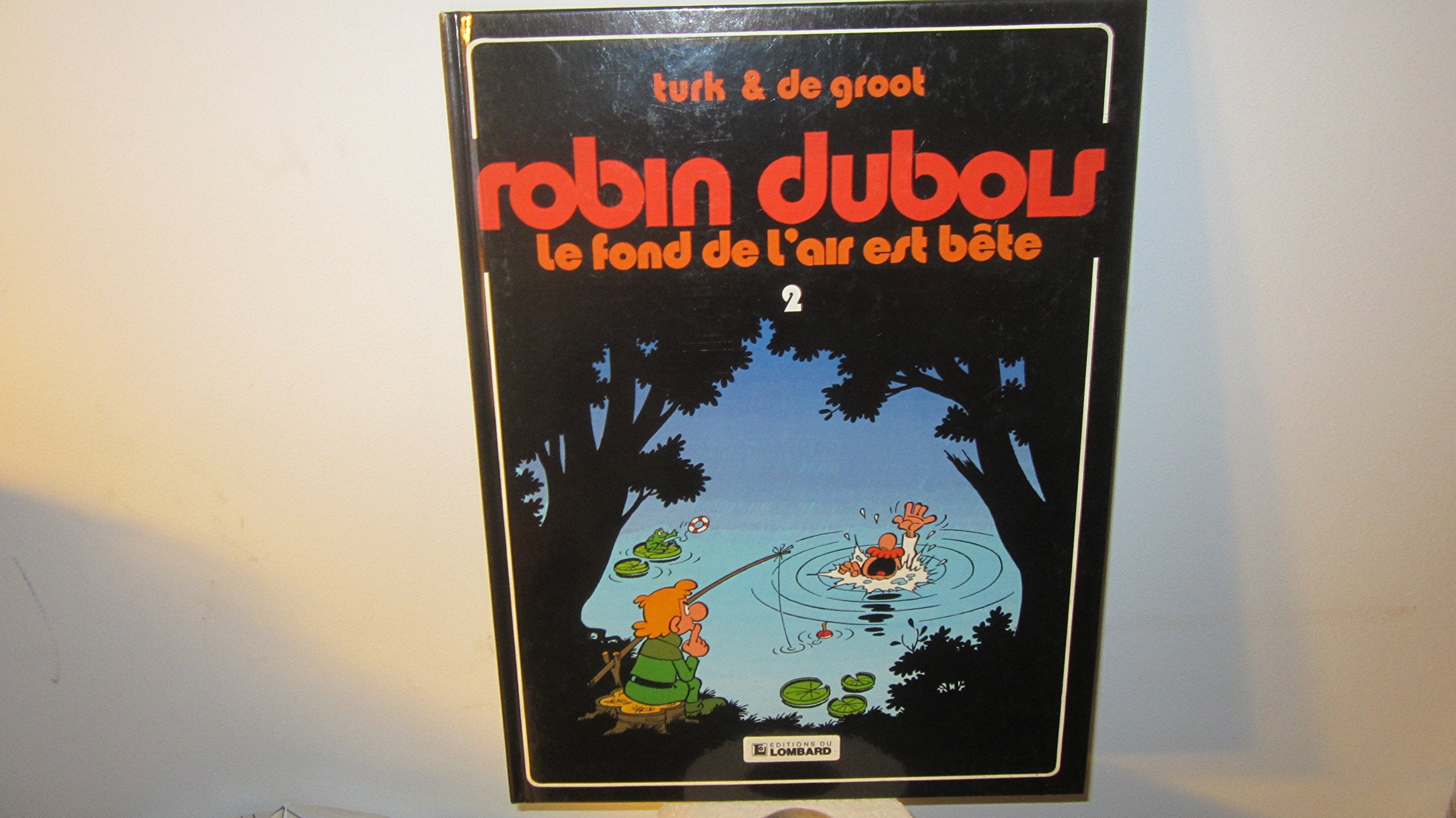Le fond de l'air est bete 063097 (Robin Dubois) Books