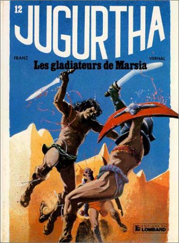 Les gladiateurs de marsia (Jugurtha T.12) Books