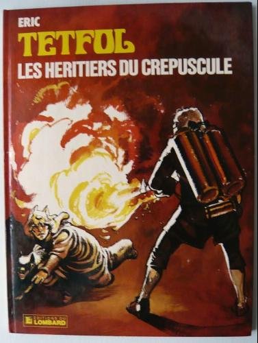Tetfol, n° 6 : Les héritiers du crépuscule Books