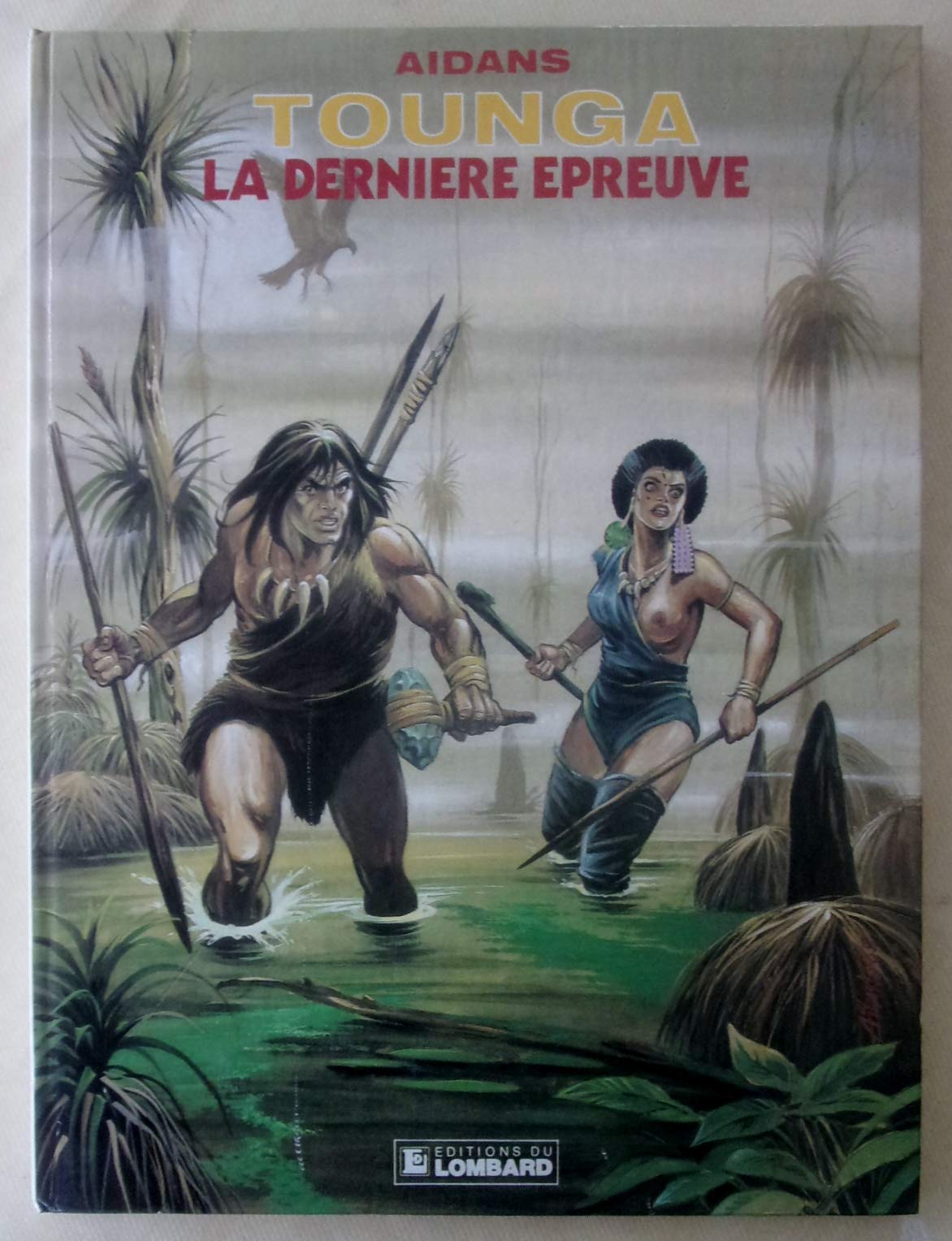 La Dernière épreuve : Une histoire du journal Tintin (Tounga) Books