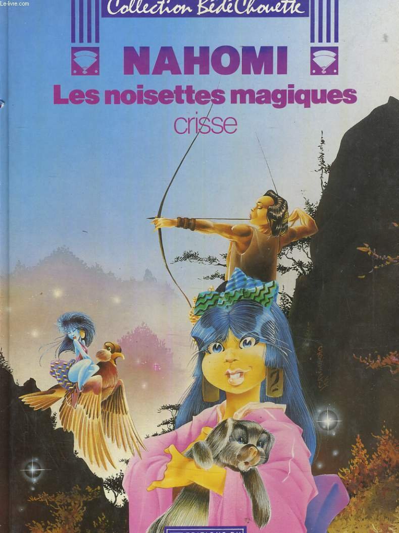 NAHOMI, LES NOISETTES MAGIQUES, DES HISTOIRES DU JOURNAL TINTIN Books