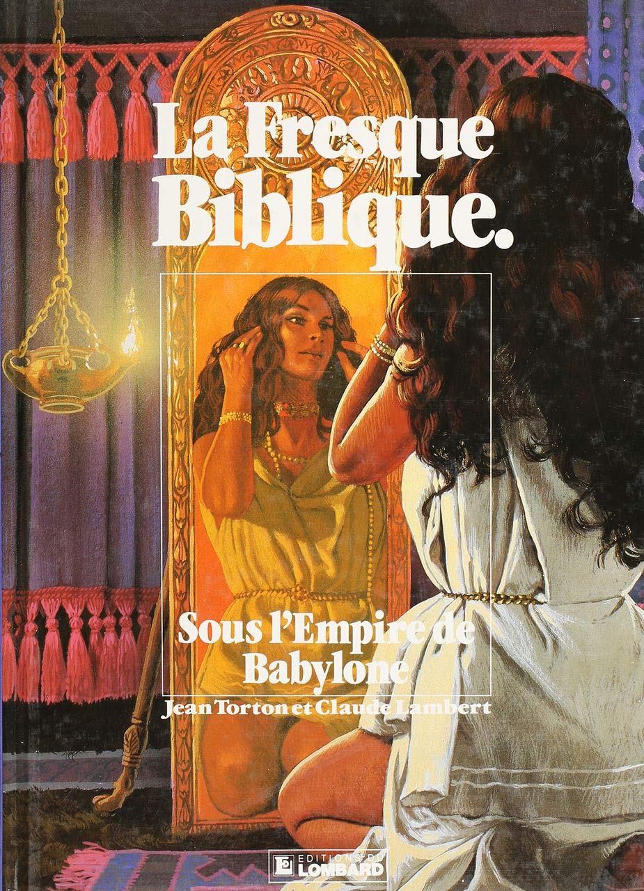 La Fresque biblique. Vol. 7. Sous l'empire de Babylone Manga