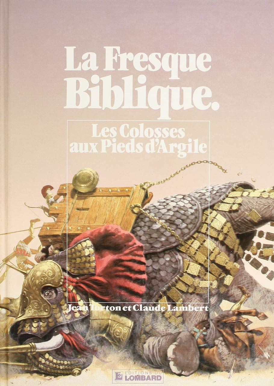 La Fresque biblique. Vol. 8. Les Colosses aux pieds d'argile Manga