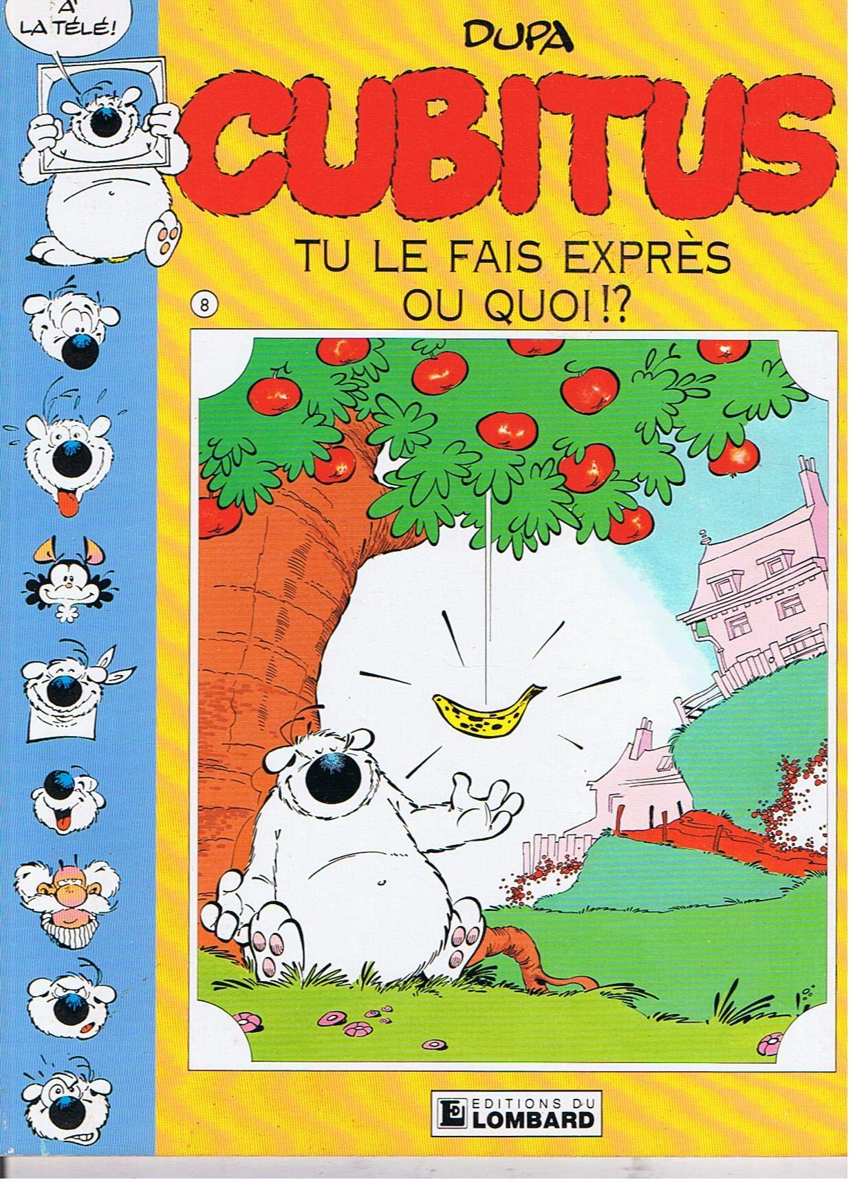 Cubitus tu le fais expres ou quoi (Lombard Cubitus) Books