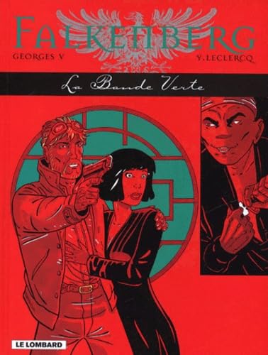 Falknberg Tome 3 : La Bande Verte book