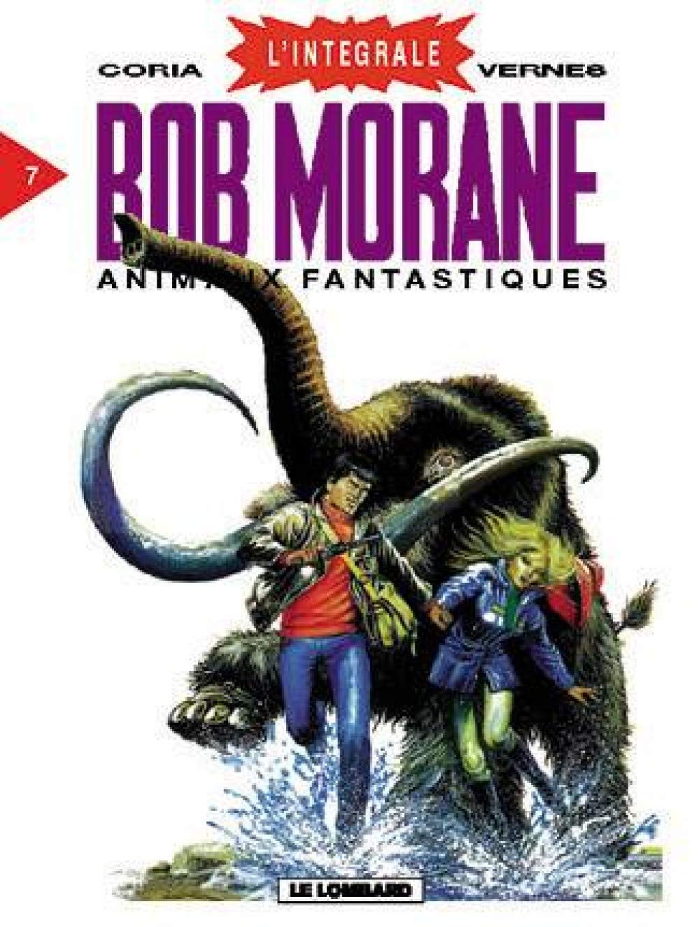 INTEGRALE BOB MORANE T7 - ANIMAUX FANTASTIQUES Manga