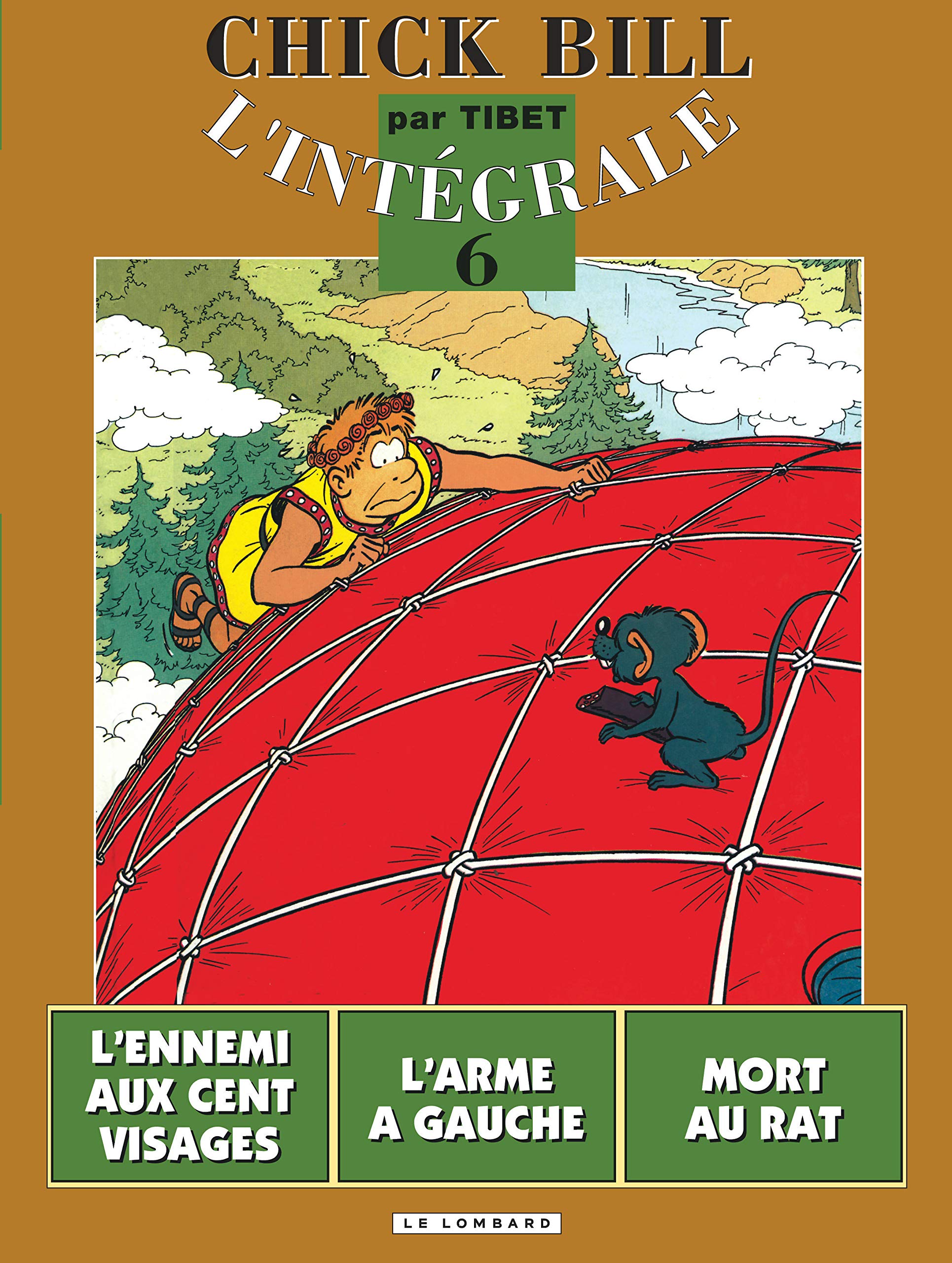 Chick Bill - L'Intégrale, tome 6 : L'Ennemi aux cent visages - L'Arme à gauche - Mort au rat book
