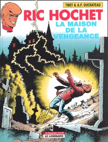 Les Indispensables BD : Ric Hochet, tome 41 : La maison de la vengeance (4,55 euro au lieu de 7,55 euro) Comics & Mangas
