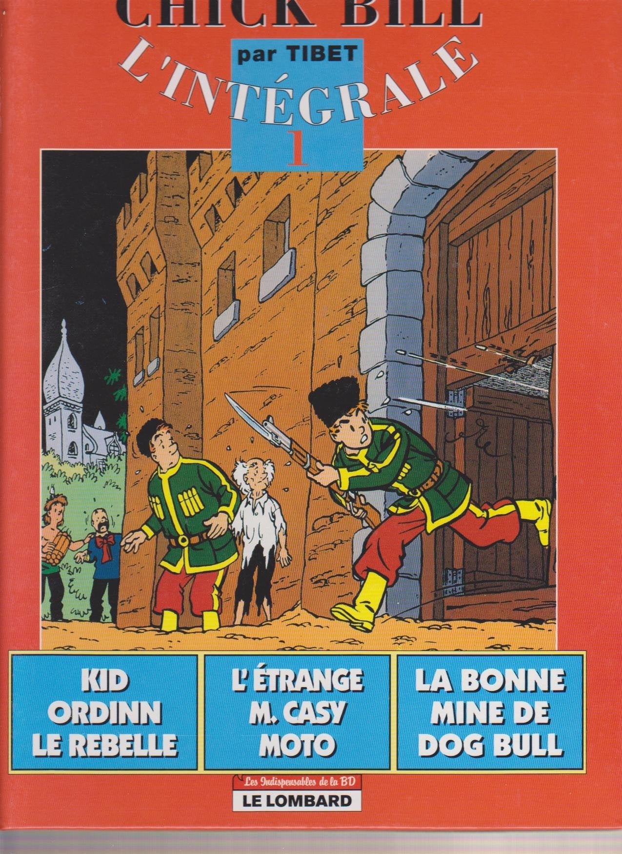 Kid Ordinn le rebelle ; L'étrange M. Casy Moto ; La bonne mine de dog bull Books