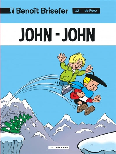 Product Image: Benoît Brisefer. Vol. 13. John-John