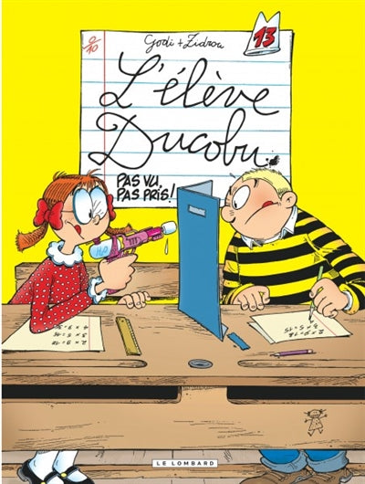 Product Image: L'élève Ducobu. Vol. 13. Pas vu, pas pris !