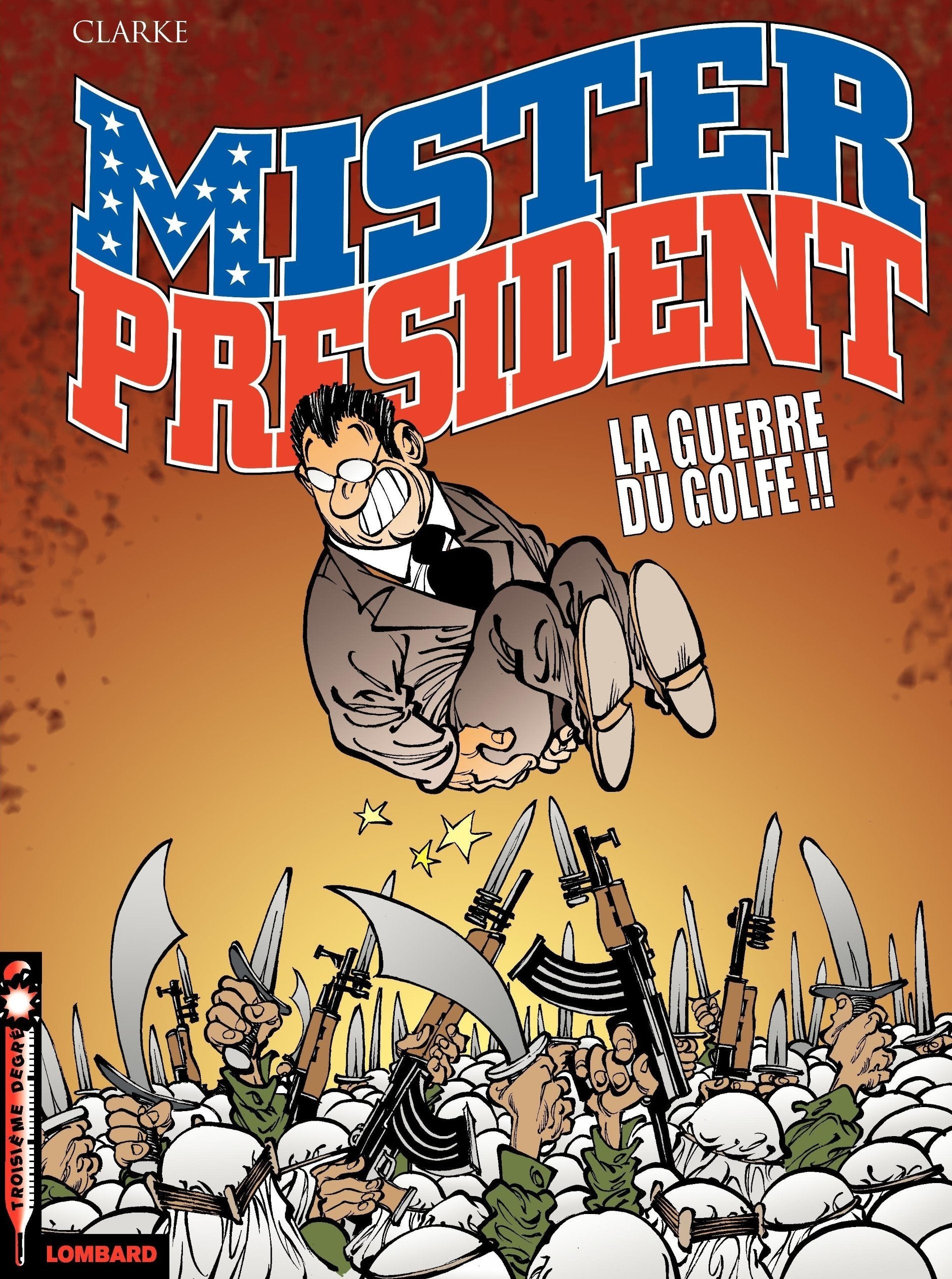 Mister President - Tome 4 - La Guerre du Golfe Manga