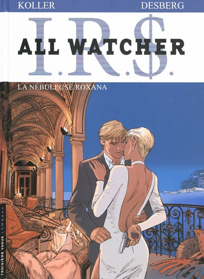 Product Image: IRS : all watcher. Vol. 2. La nébuleuse Roxana