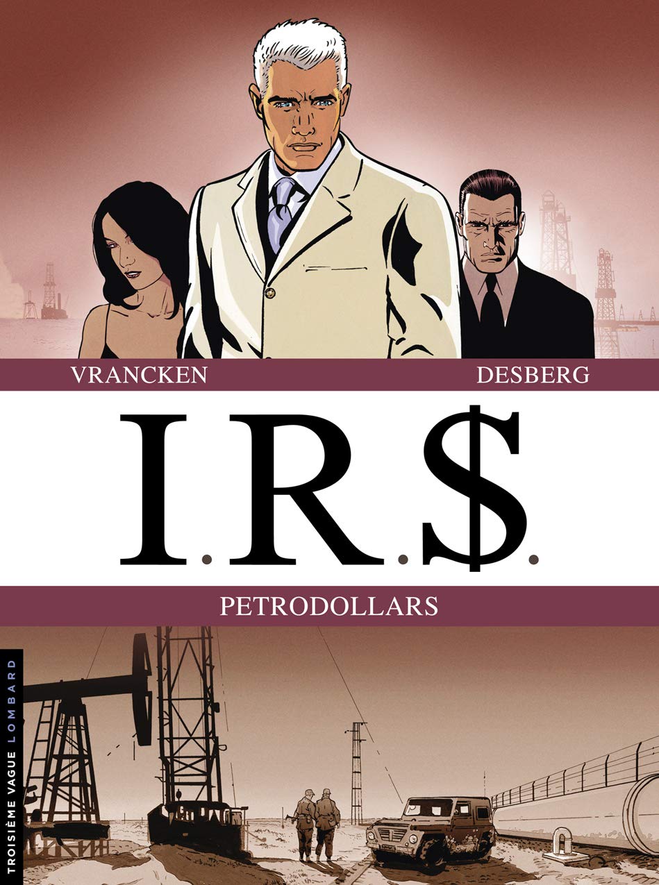 PETRODOLLARS (CORPORATE AMERICA T7 + LA GUERRE NOIRE T8) Manga