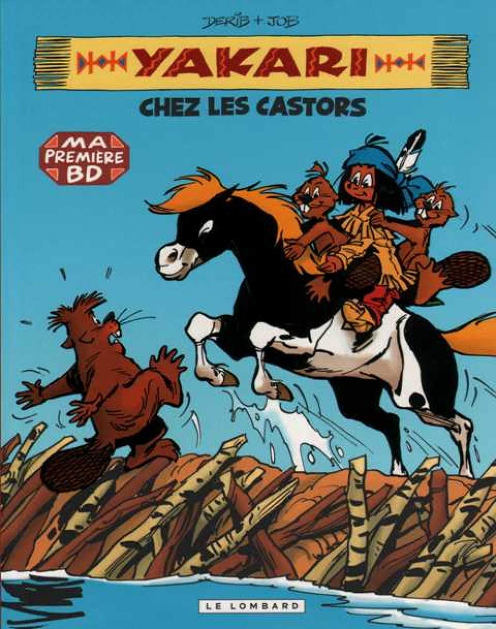 Yakari, Tome 3 : Yakari chez les castors book