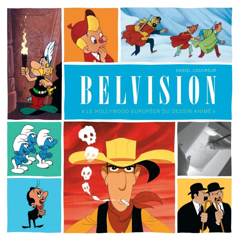 "Monographie BELVISION - Monographie Belvision - ""Le Hollywood européen du dessin animé""" Manga