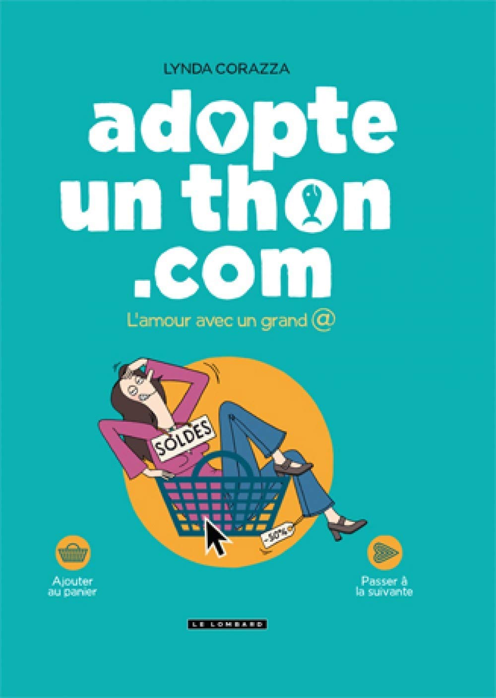 Adopte un thon.com - tome 0 - L'amour avec un grand @ book