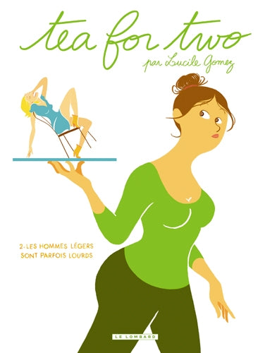 Tea for two. Vol. 2. Les hommes légers sont parfois lourds book