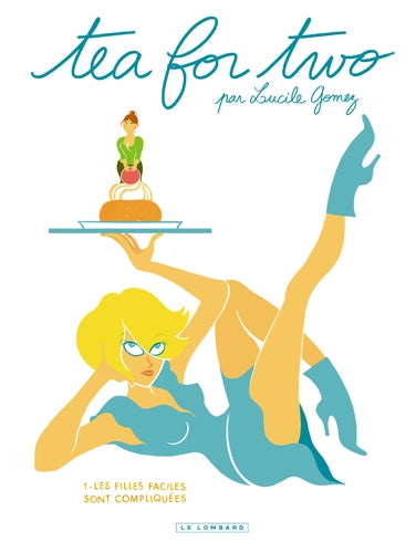Tea for two. Vol. 1. Les filles faciles sont compliquées book