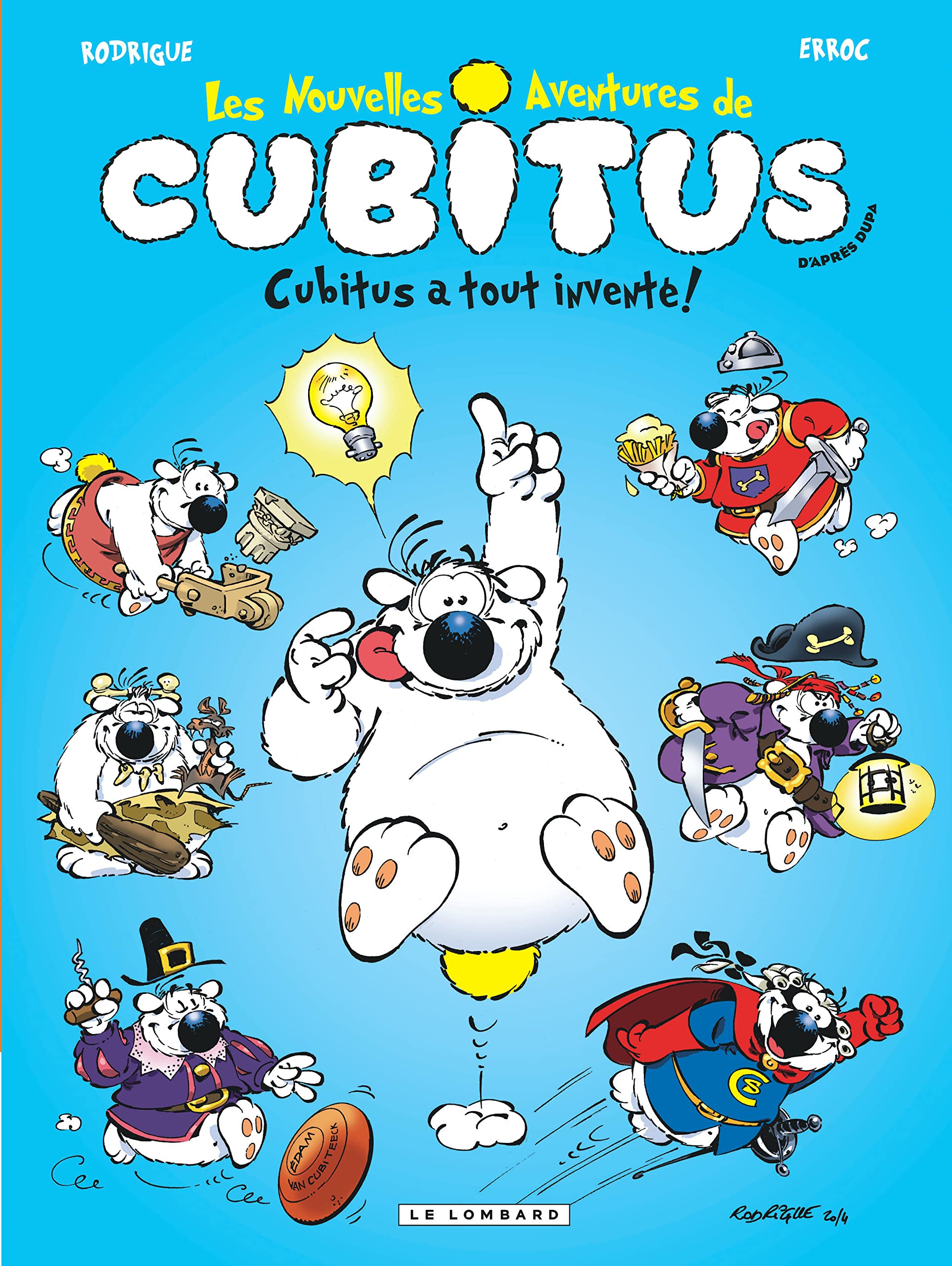 Les Nouvelles aventures de Cubitus - Tome 10 - Cubitus a tout inventé! book