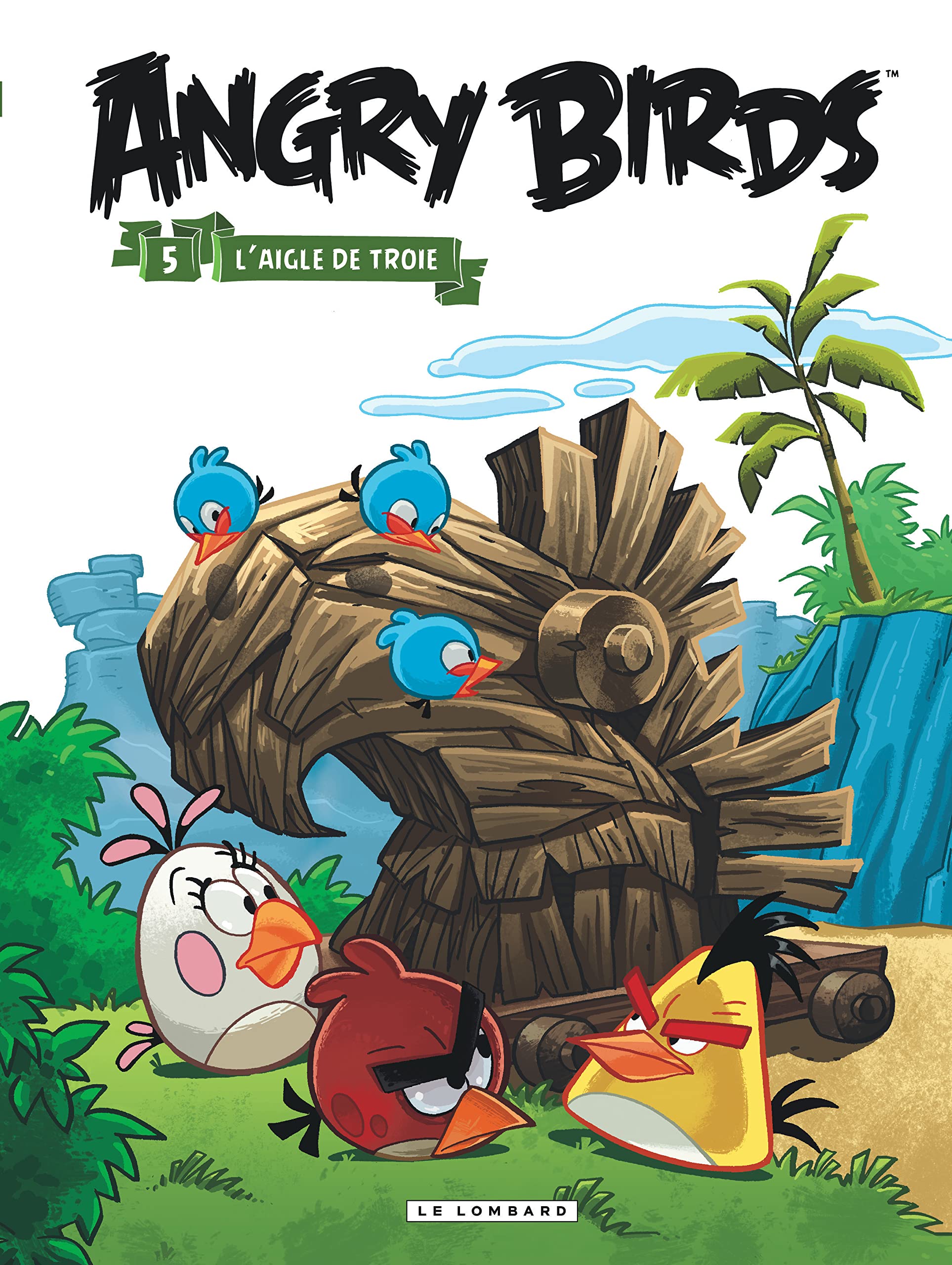 Angry Birds - Tome 5 - L'Aigle de Troie book