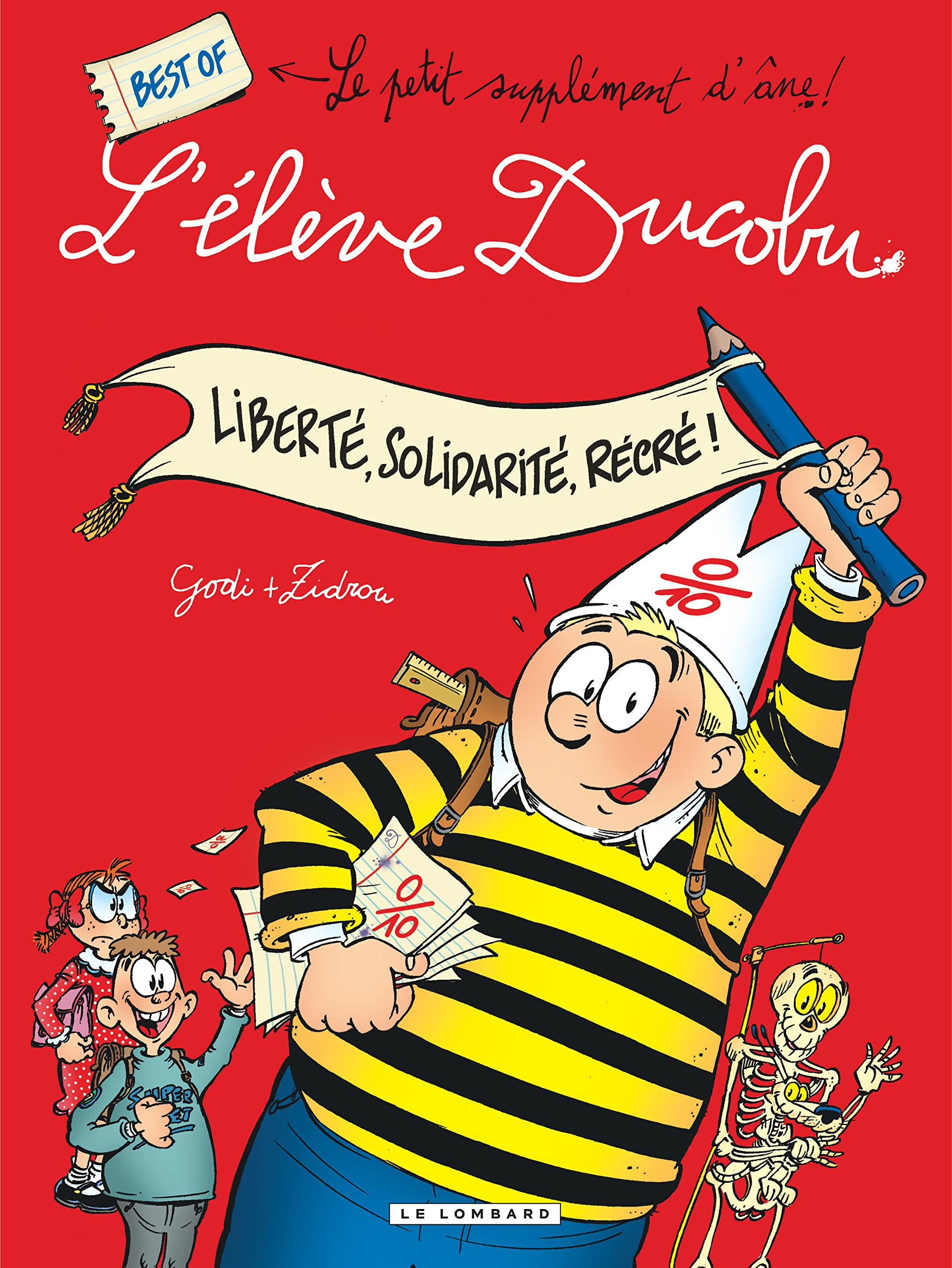 Liberté, Solidarité, Récré! Best of L'élève Ducobu book