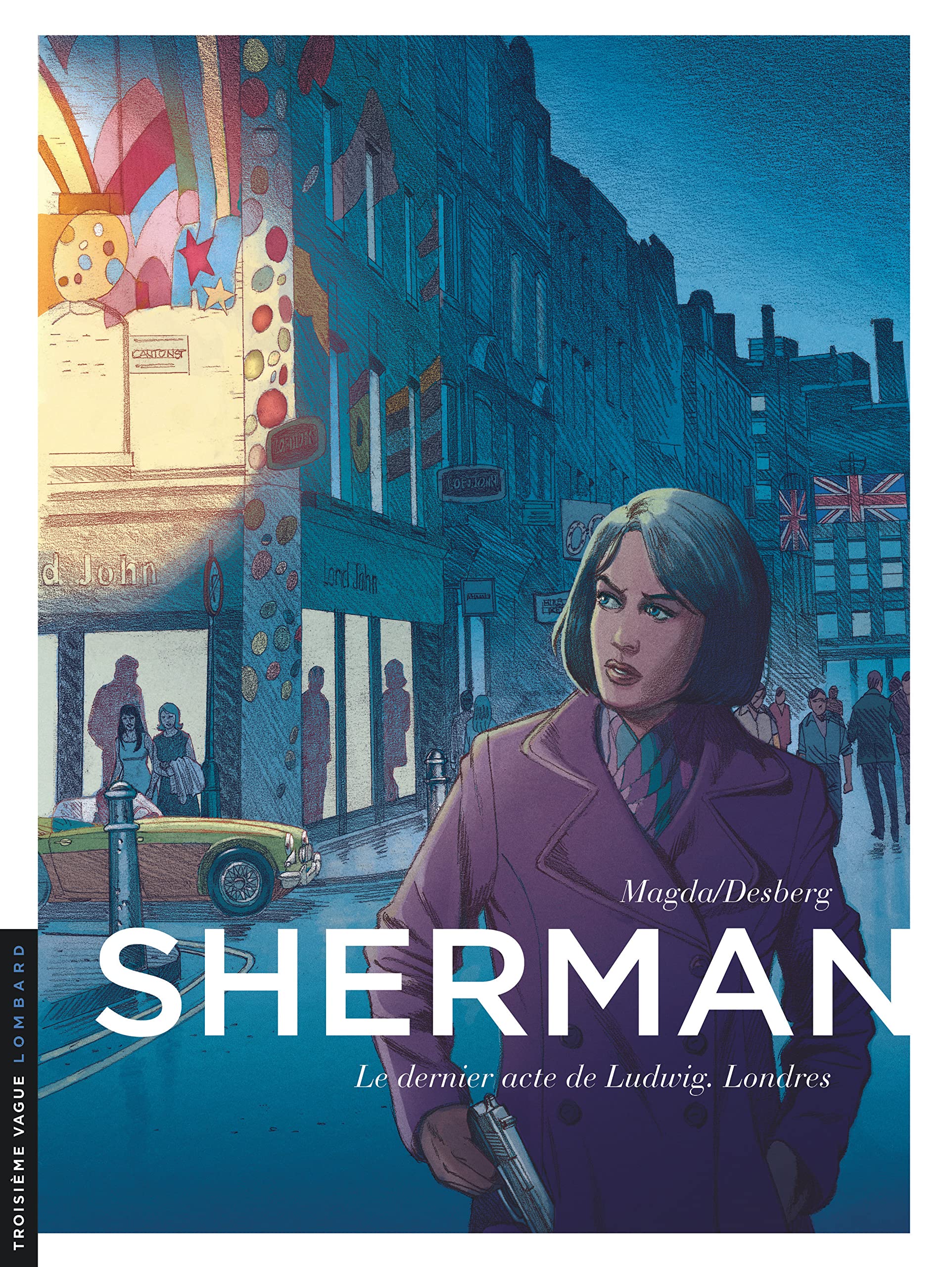 Sherman - Tome 7 - Le Dernier acte de Ludwig. Londres book