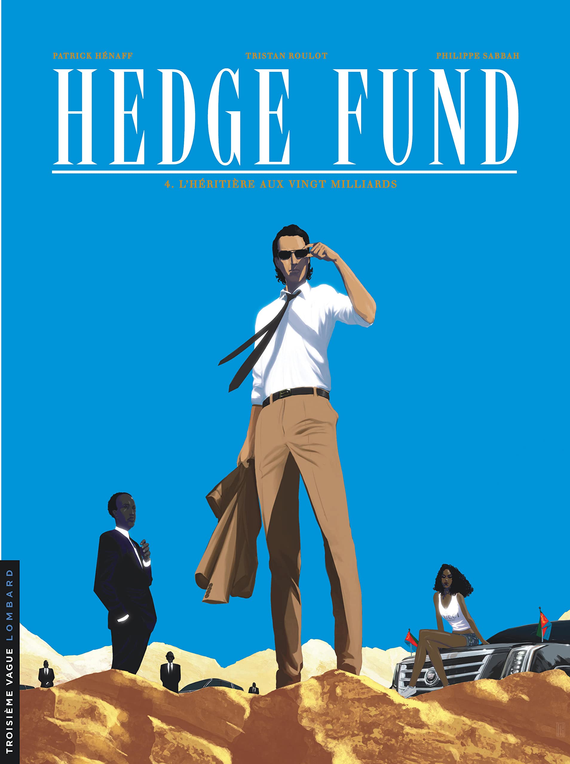 Hedge Fund - Tome 4 - L'Héritière aux vingt milliards book