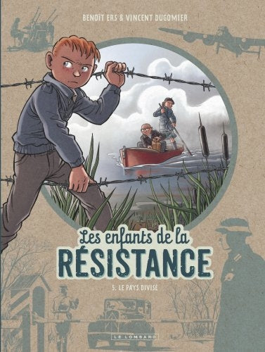 Les enfants de la Résistance. Vol. 5. Le pays divisé Contemporary literature