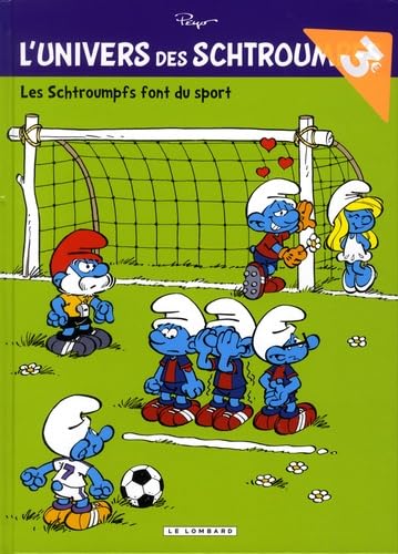 L'Univers des Schtroumpfs - Tome 6 - Les Schtroumpfs font du sport (Opé été 2018) book
