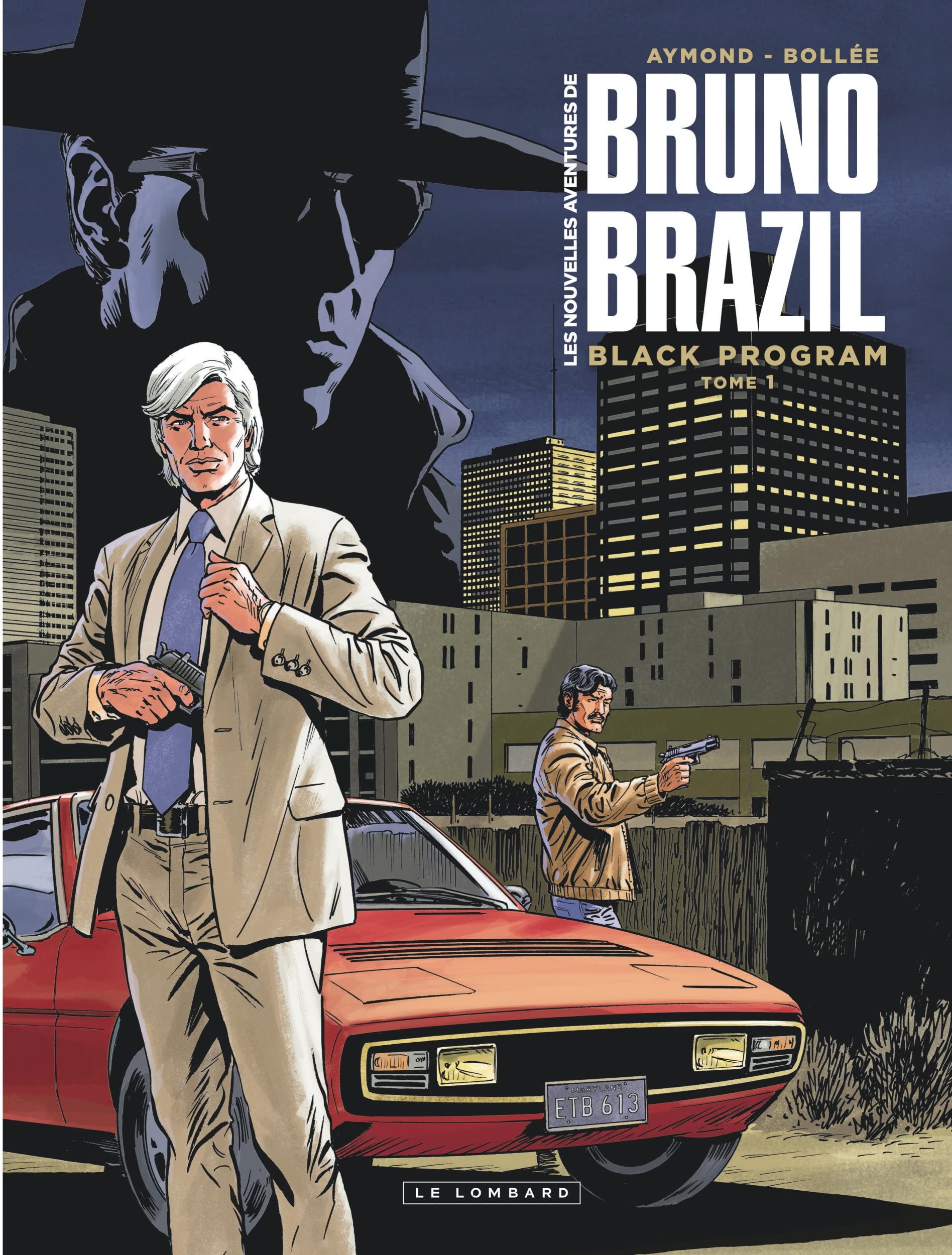 Les Nouvelles aventures de Bruno Brazil - Tome 1 - Black Program Tome 1 book