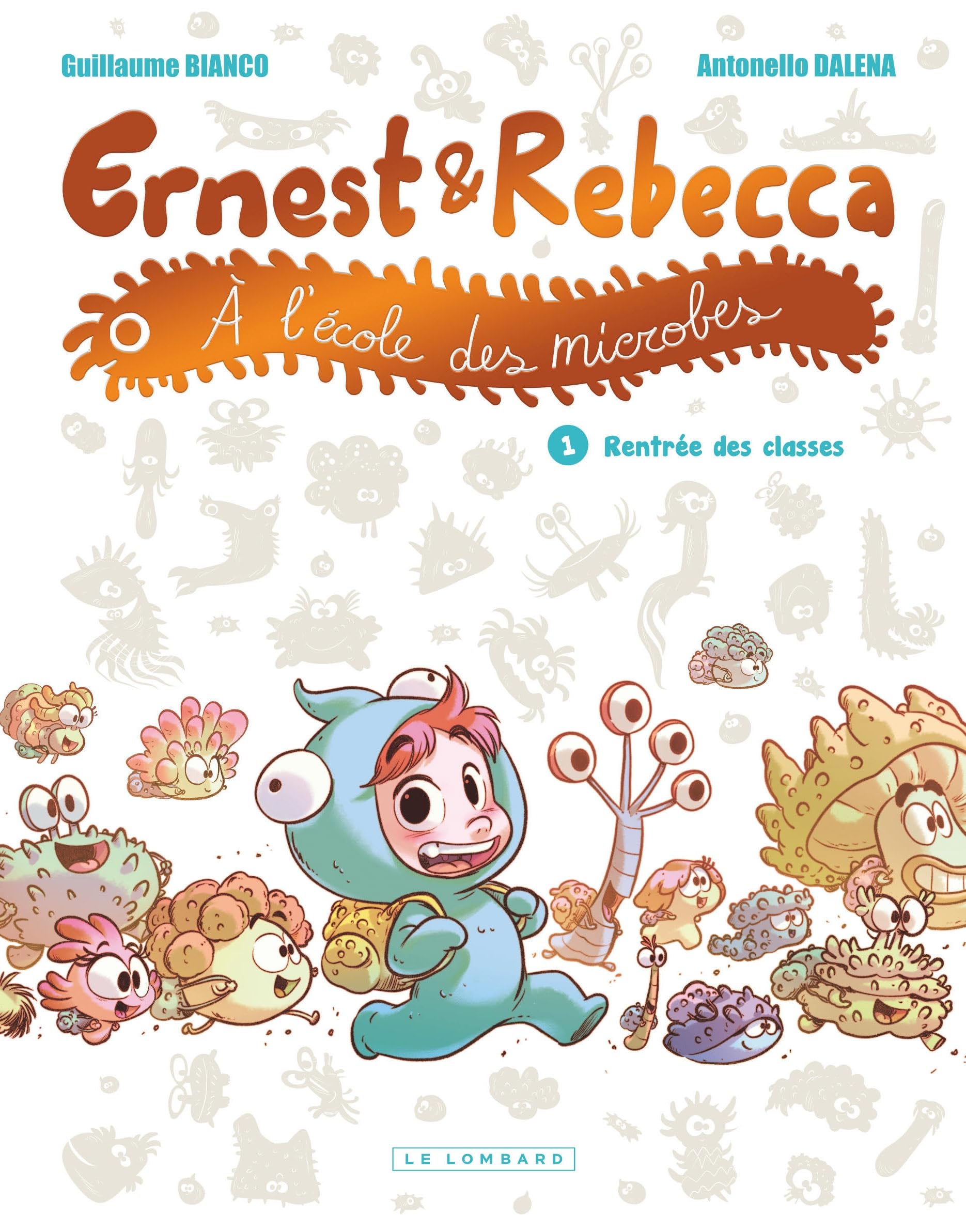 Ernest et Rebecca à l'école des microbes - Tome 1 - Rentrée des classes book