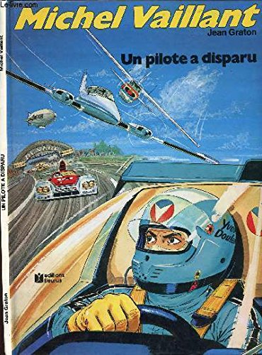MICHEL VAILLANT - TOME 36 : UN PILOTE A DISPARU - EDITION SPECIALE. book