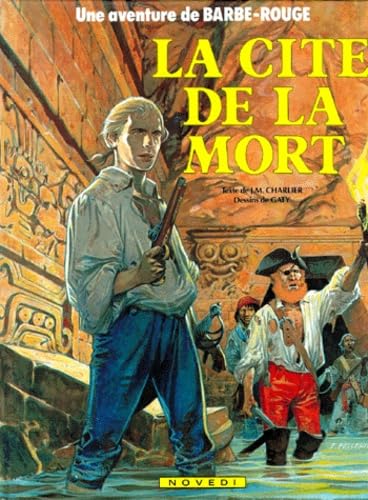 Les Aventures De Barbe-Rouge Numero 23 : La Cite De La Mort book