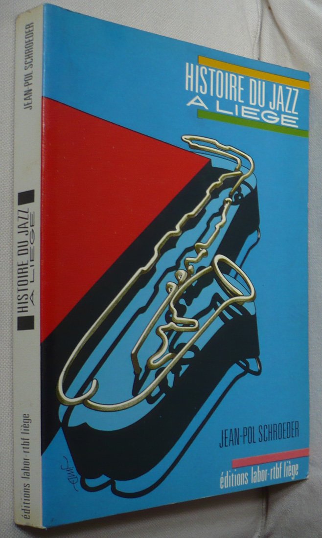 Histoire du jazz à Liège de 1900 à 1980 book