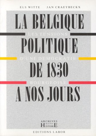 Belgique politique de 1830 a nos jours book