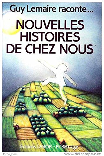 Guy Lemaire raconte...NOUVELLES HISTOIRES DE CHEZ NOUS book
