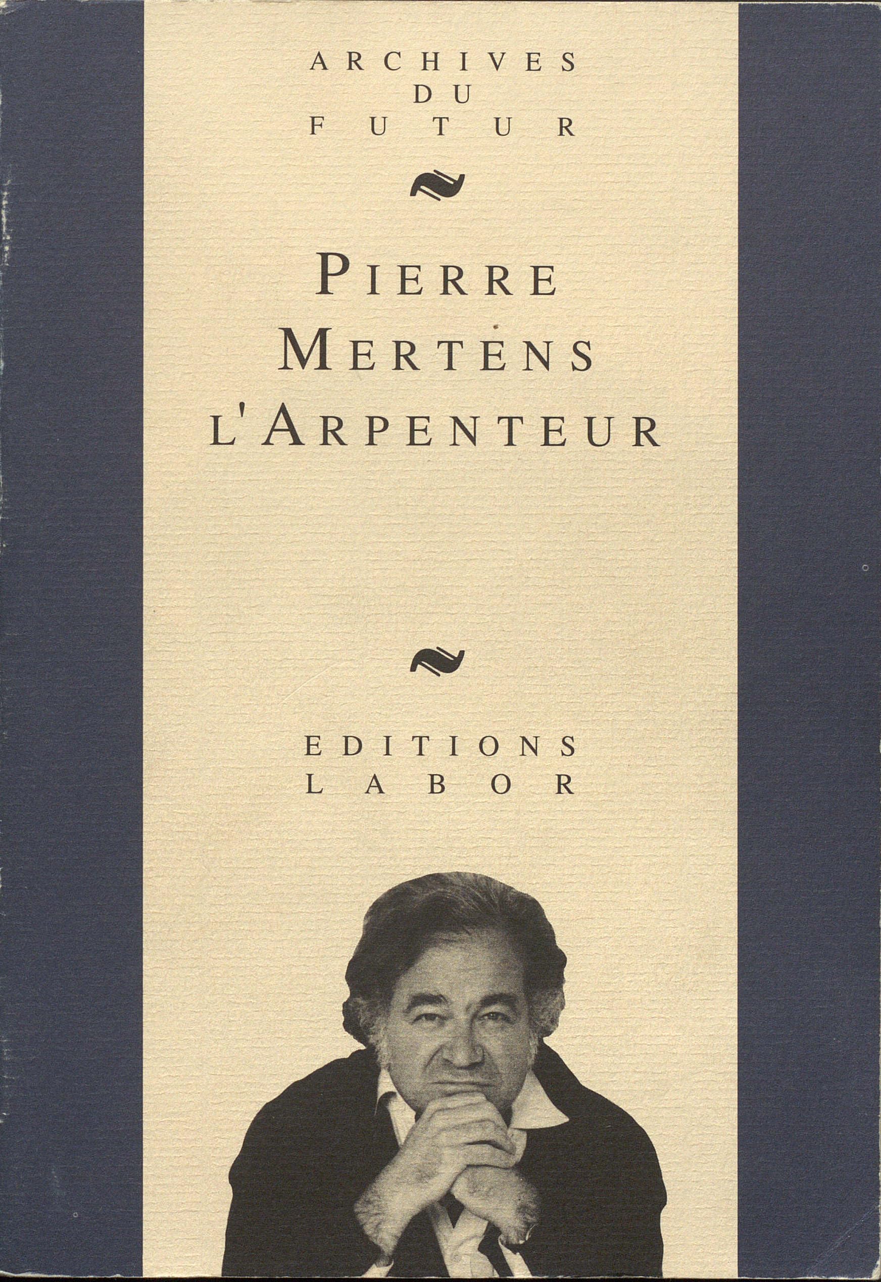 Pierre mertens l'arpenteur : textes, entretiens, etudes book