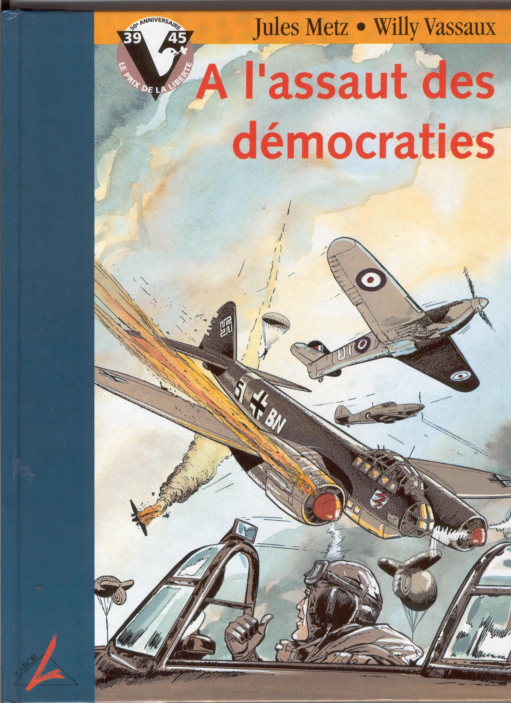 Le Prix de la liberté. Vol. 1. A l'assaut des démocraties Books