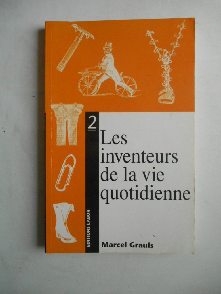 Les inventeurs de la vie quotidienne (French Editi book