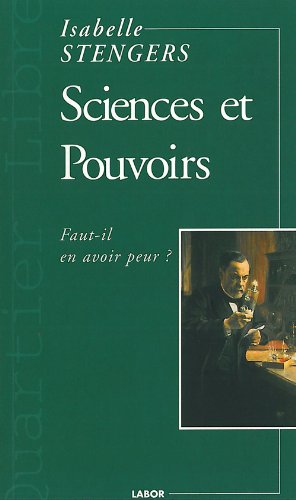 Sciences et Pouvoirs Faut-Il en Avoir Peur ? book
