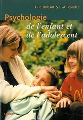 Psychologie de l'enfant et de l'adolescent Psychology