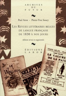 Les revues littéraires belges de langue française de 1830 à nos jours : essai de répertoire book