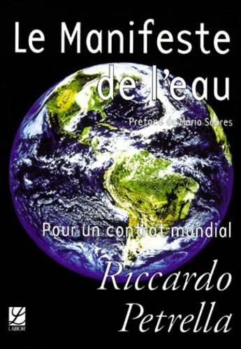 Le Manifeste de l'eau. Pour un contrat mondial book