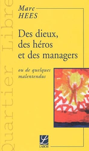 Des dieux, des héros et des managers ou De quelques malentendus book