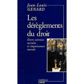 Les Dereglements du Droit Entre Attentes Sociales et Impuissance Morale book